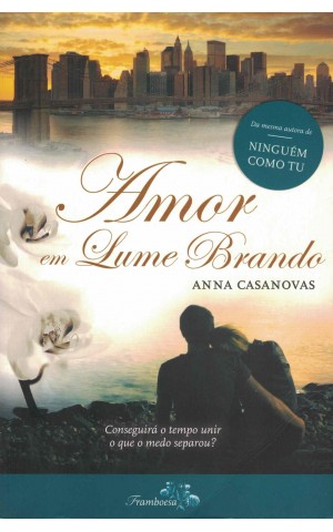 Amor em Lume Brando | de Anna Casanovas
