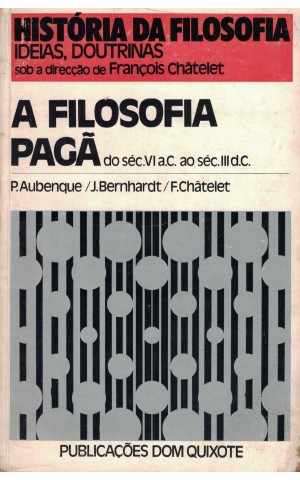 A Filosofia Pagã | de P. Aubenque, J. Bernhardt e F. Châtelet