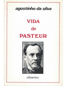 Vida de Pasteur | de Agostinho da Silva