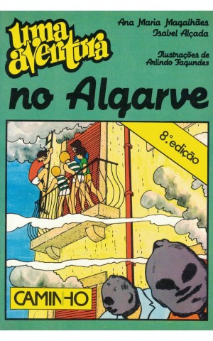 Uma Aventura no Algarve | de Ana Maria Magalhães e Isabel Alçada