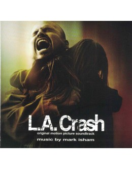 Mark Isham | L.A. Crash (Original Motion Picture Soundtrack) [CD]