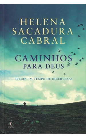 Caminhos Para Deus | de Helena Sacadura Cabral