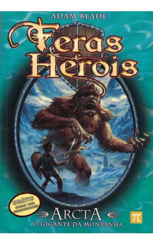 Feras e Heróis: Arcta - O Gigante da Montanha | de Adam Blade