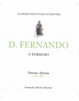 D. Fernando, o Formoso | de Armando Alberto Martns