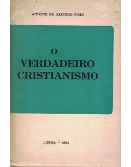 O Verdadeiro Cristianismo | de António de Azevedo Pires