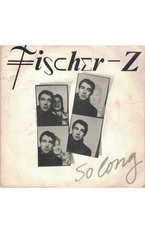 Fischer-Z | So Long [Single]