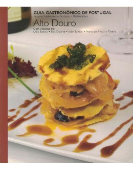 Guia Gastronómico de Portugal - Alto Douro | de Vários Autores
