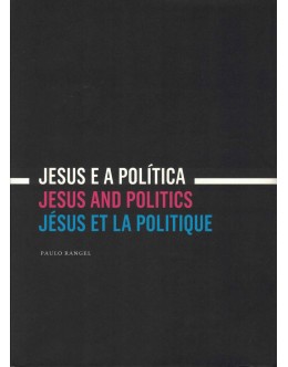 Jesus e a Política | de Paulo Rangel