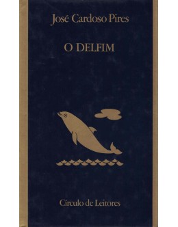 O Delfim | de José Cardoso Pires