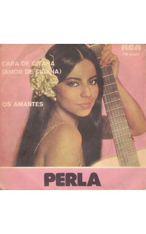 Perla | Cara de Gitana (Amor de Cigana) / Os Amantes [Single]