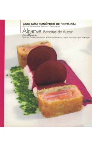 Guia Gastronómico de Portugal - Algarve Receitas de Autor | de Vários Autores