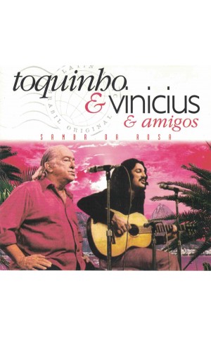 Toquinho & Vinicius & Amigos | Samba da Rosa [CD]