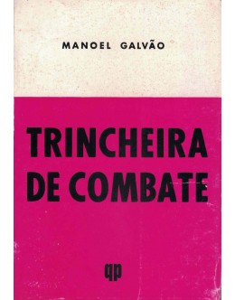 Trincheira de Combate | de Manoel Galvão