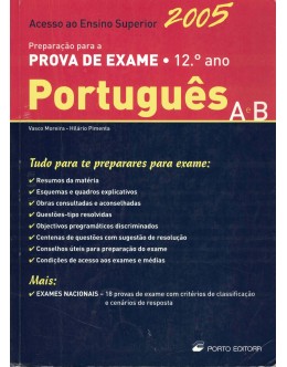Acesso ao Ensino Superior 2005 - Português A e B 12.º Ano | de Vasco Moreira e Hilário Pimenta