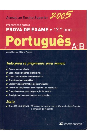 Acesso ao Ensino Superior 2005 - Português A e B 12.º Ano | de Vasco Moreira e Hilário Pimenta