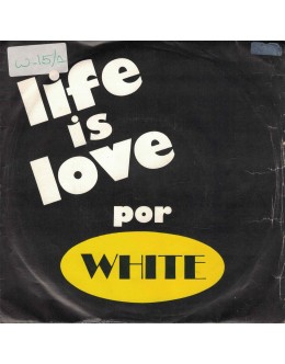 White | Life is Love [Single]