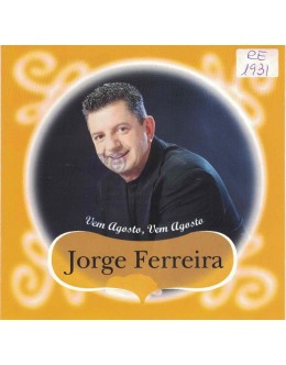 Jorge Ferreira | Vem Agosto, Vem Agosto [CD]