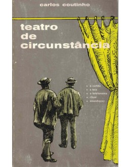 Teatro de Circunstância | de Carlos Coutinho