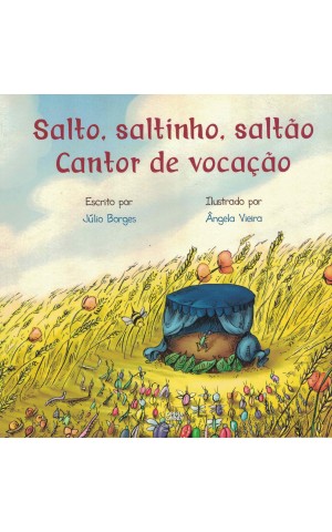 Salto, Saltinho, Saltão, Cantor de Vocação | de Júlio Borges e Ângela Vieira