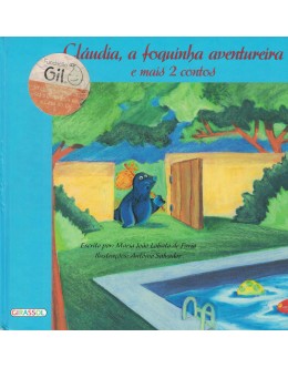 Cláudia, a Foquinha Aventureira e Mais 2 Contos | de Maria João Lobato de Faria