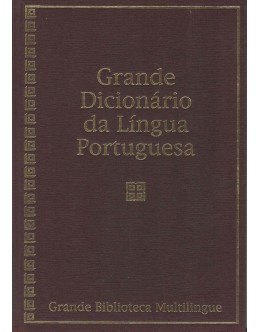 Grande Dicionário da Língua Portuguesa [7 Volumes]
