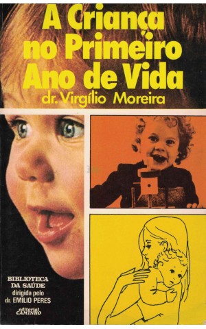 A Criança no Primeiro Ano de Vida | de Virgílio Moreira