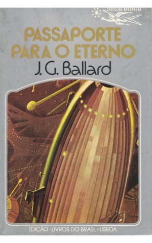 Passaporte para o Eterno | de J. G. Ballard