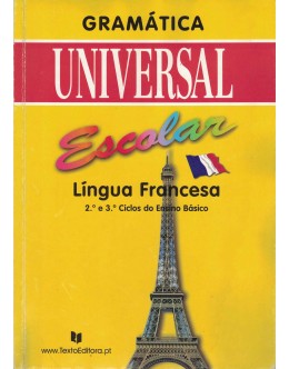 Gramática Escolar - Língua Francesa - 2.º e 3.º Ciclos do Ensino Básico | de Anne Marie Ferret e Camille Michelle Bourneix