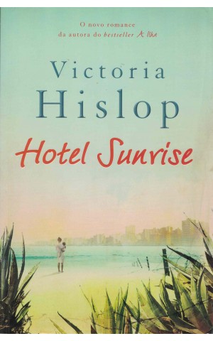 Hotel Sunrise | de Victoria Hislop