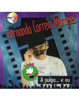Fernando Correia Marques | A Pulga... e Eu [CD]