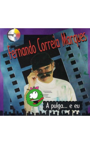 Fernando Correia Marques | A Pulga... e Eu [CD]
