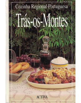 Cozinha Regional Portuguesa - Trás-os-Montes