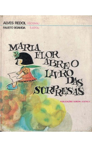 Maria Flor Abre o Livro das Surpresas | de Alves Redol
