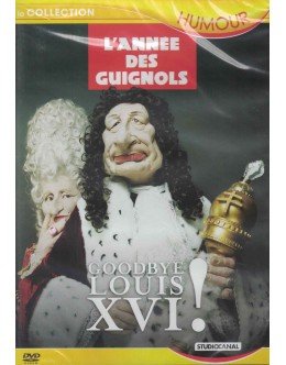 L'Anne Des Guignols - Goodbye Louis XVI! [DVD]