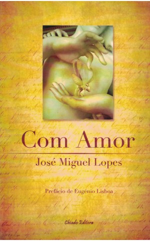 Com Amor | de José Miguel Lopes