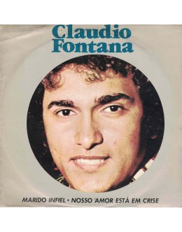 Claudio Fontana | Marido Infiel / Nosso Amor Está em Crise [Single]