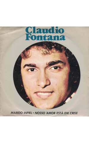 Claudio Fontana | Marido Infiel / Nosso Amor Está em Crise [Single]