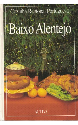 Cozinha Regional Portuguesa - Baixo Alentejo