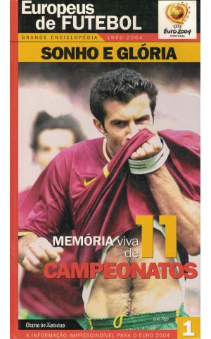Grande Enciclopédia Europeus de Futebol - Livro 1: Sonho e Glória