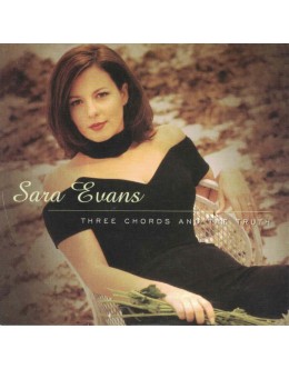 Sara Evans | Three Chords and the Truth [CD]