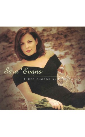 Sara Evans | Three Chords and the Truth [CD]