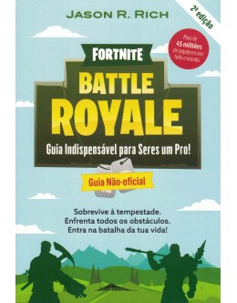 Fortnite Battle Royale: Guia Indispensável para Seres um Pro! | de Jason R. Rich