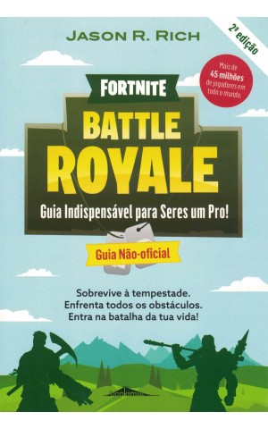 Fortnite Battle Royale: Guia Indispensável para Seres um Pro! | de Jason R. Rich