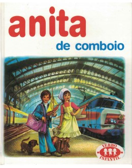 Anita de Comboio | de Gilbert Delahaye e Marcel Marlier