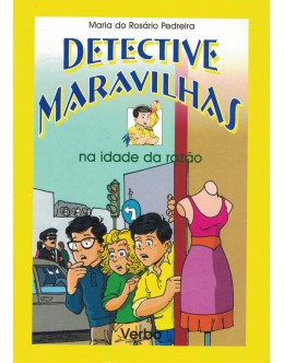 Detective Maravilhas na Idade da Razão | de Maria do Rosário Pedreira