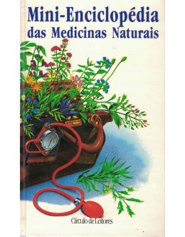 Mini-Enciclopédia das Medicinas Naturais | de Georges Millanvoye