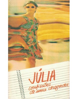 Júlia, Confissões de uma Drogada | de Julie