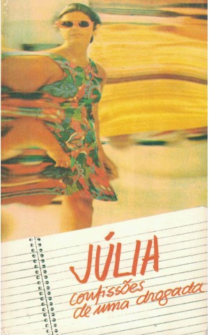 Júlia, Confissões de uma Drogada | de Julie