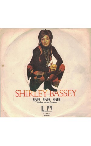 Shirley Bassey | Never, Never, Never «Grande, Grande, Grande» [Single]