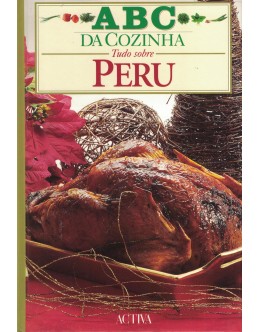 ABC da Cozinha - Tudo Sobre Peru